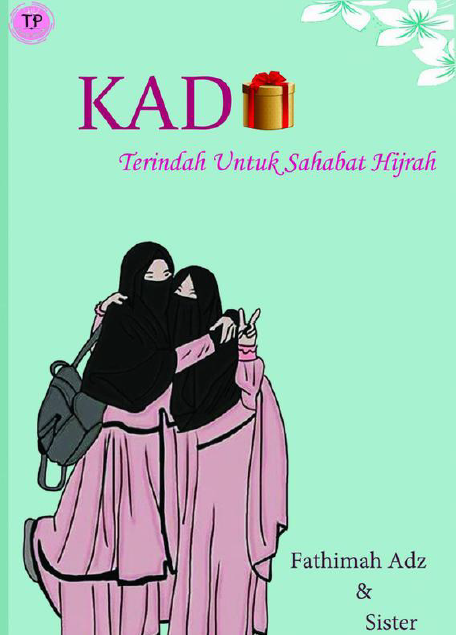Kado Terindah Untuk Sahabat Hijrah